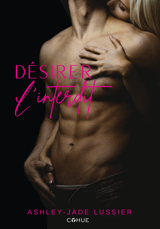 PRÉVENTE - Désirer l'interdit - Ashley-Jade Lussier